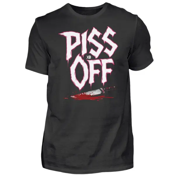 Rock T-Shirt Für Männer mit hochwertigem Aufdruck, Piss Off.