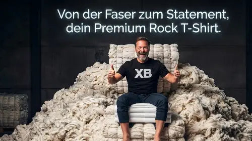 Mann im XB Premium Rock T-Shirt mit Slogan: Von der Faser zum Statement, dein Premium Rock T-Shirt.