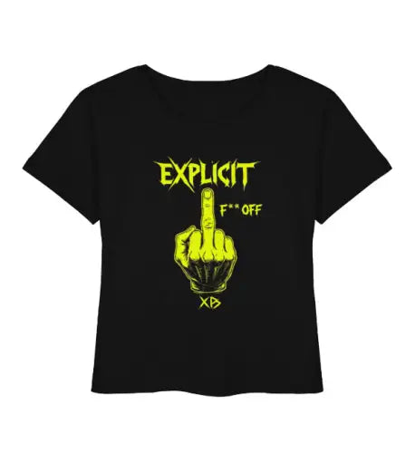Premium Rock T-Shirt für Frauen mit hochwertigem Druck EXPLICIT F..OFF und einem Stinkefinger.
