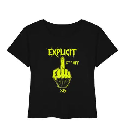 Premium Rock T-Shirt für Frauen mit hochwertigem Druck EXPLICIT F..OFF und einem Stinkefinger.